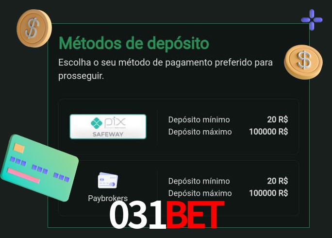 O cassino 031bet oferece uma grande variedade de métodos de pagamento