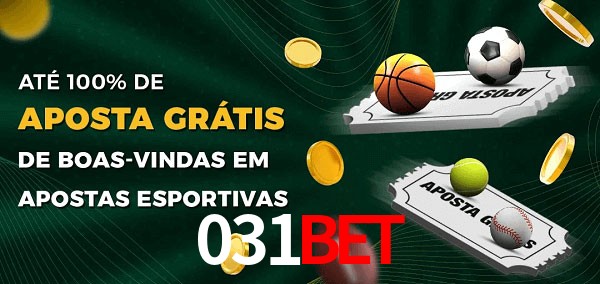 031bet Ate 100% de Aposta Gratis